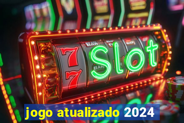 jogo atualizado 2024